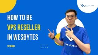 How To Buy VPS Reseller Plan - Wesbytes