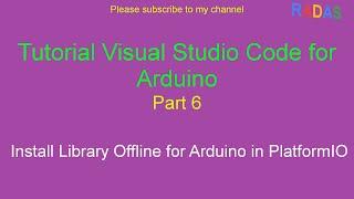 6. Tutorial Install Arduino Library Offline in PlatformIO Visual Studio Code for Arduino