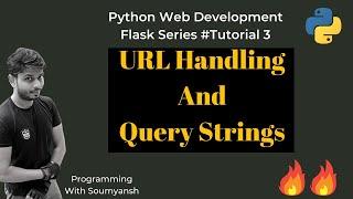 URL Handling and Query Strings | Python with Flask Tutorial #3