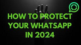 How to Protect Your WhatsApp Account from Hackers