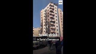 Israeli strike in Syria’s Damascus