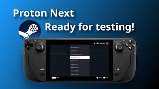 Proton Next ready for testing, improved gaming on Steam Deck & Linux