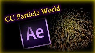 Understanding The Basics of = "CC Particle World" (After Effects)