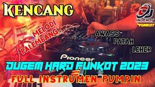 KALIAN SUKA GA ?? DUGEM HARD FUNKOT 2023 || FULL DUGEM PUMPIN INSTRUMEN DJ PALEMBANG