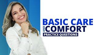 Basic Care and Comfort Practice Questions