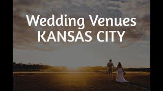 8 Best Wedding Venues in Kansas City, MO