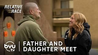 Daughter and Father Meet For The First Time | Relative Race | BYUtv