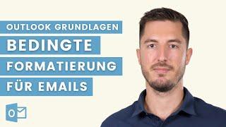 Emails mit bedingter Formatierung kennzeichnen | Outlook Profi-Tipp