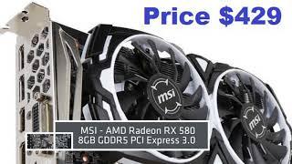 MSI   AMD Radeon RX 580 8GB GDDR5 PCI Express 3 0 Graphics Card 1080p