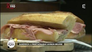 Sandwich : l'indétrônable jambon-beurre de Paris