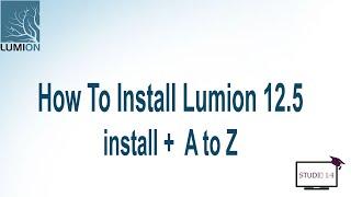 How to Install LUMION 12.5 with details Video part 1