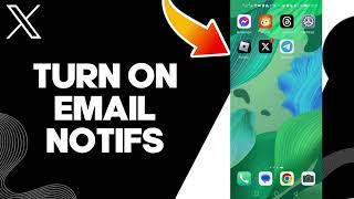 How To Turn On Email Notifications On X Twitter App