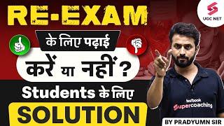 UGC NET 2024 Re-Exam Update | Should Prepare for Re-Exam ? | UGC NET Latest Update | Pradyumn Sir