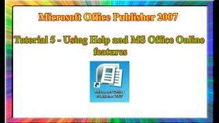 Microsoft Publisher 2007 - how to use help and microsoft office online