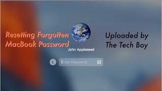 Resetting Forgotten MacBook Password - by The Tech Boy