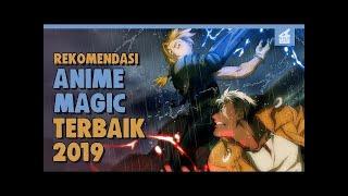 5 Rekomendasi Anime Bertema Magic Terbaik