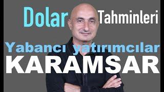 Yabancı yatırımcıların dolar tahminleri