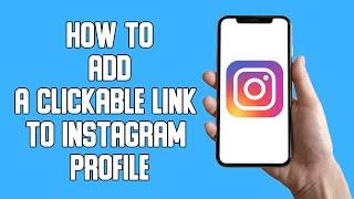 How To Add a Clickable Link To Instagram Bio (2022)