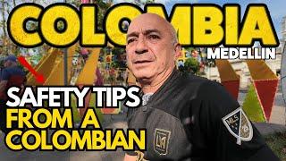 How To Stay Safe In Medellin Colombia From A Colombian's Perspective