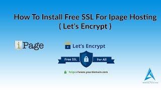 How To Install Free SSL For Ipage Hosting  - Let's Encrypt