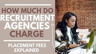 (PLACEMENT FEES EXPLAINED) How Much Should You Get Paid As A Recruitment Agency- Recruiting Fees