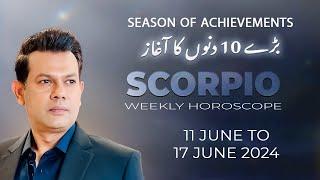 Scorpio Weekly HOROSCOPE 11 June to 17 June 2024