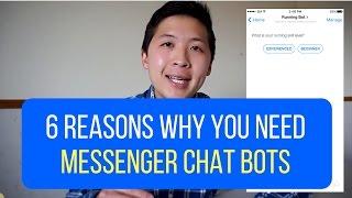 6 Reasons Why Marketers Need To Use Facebook Messenger Chat Bots