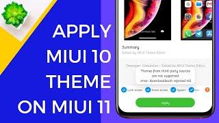 How To Apply Miui 10 Theme On Miui 11 Theme App