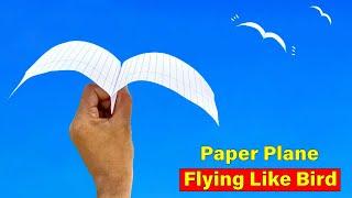 Best Flying Plane (Like Bird) - How to Make Notebook Bird Plane - Paper Airplane