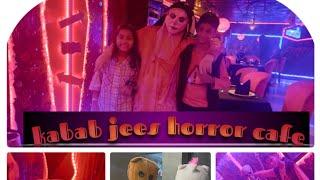 KababJees Horror cafe/ Most Hunted Restaurant karachi