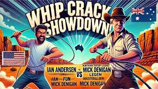 The Australian Whip Crack Showdown - Ian vs Mick