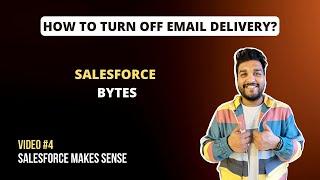 How can you turn off emails going from Salesforce | Salesforce Bytes - Salesforce Makes Sense