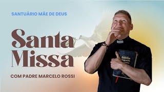 SANTA MISSA COM PADRE MARCELO ROSSI 30-06-2024