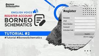 ENGLISH TUTORIAL 2.:REGISTER ACCOUNT ON BORNEO SCHEMATICS