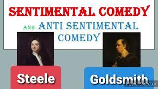 Sentimental Comedy and Anti Sentimental Comedy