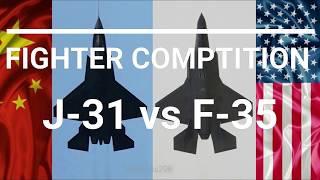 F-35 vs FC-31 (J-31) - USA vs China Fighter Competition-