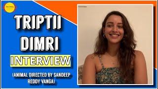 Triptii Dimri Interview | Animal | Sandeep Reddy Vanga | Filme Shilmy