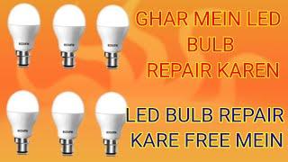 LED BULB REPAIR