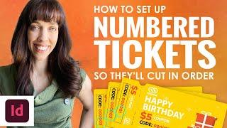 How to Set Up Numbered Tickets in Adobe InDesign So They'll Cut in Order [Data Merge]