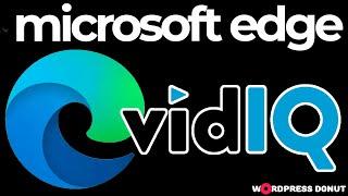 Microsoft Edge Chromium: как установить расширение vidIQ