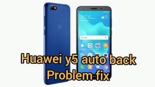 Huawei y5  auto back problem fix