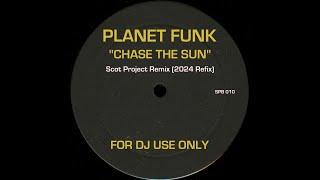 Planet Funk - Chase The Sun - Scot Project 2024 Refix