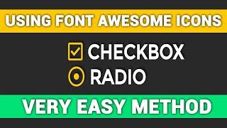 CSS Quick Tips : Custom Checkbox and Radio Using Font Awesome Icons