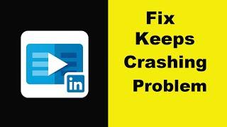 LInkedin Learning App Keeps Crashing Problem Android & Ios - LInkedin Learning App Crash Issue