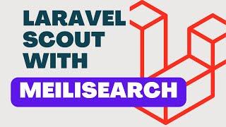 Laravel Search with Meilisearch Driver | Laravel Tutorial