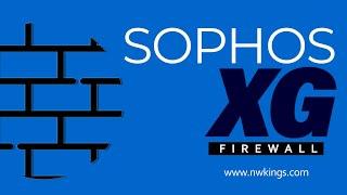 Sophos XG Firewall in Hindi | Network kings