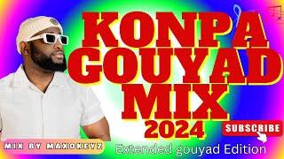 Kompa Gouyad Mix 2024 Vol. 2 EXTENDED | The Best of Kompa Gouyad 2024. BY MAXOKEYZ.