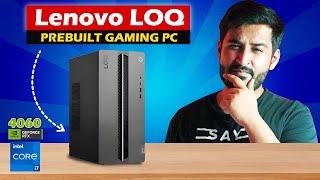 Should You Buy Lenovo LOQ Gaming PC ?