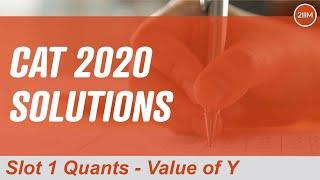 CAT 2020 Slot 1 Solutions Quantitative Aptitude | Value of Y | Question & Answer