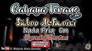 CAHAYA TERANG Karaoke (Subro Version) | Video Lirik